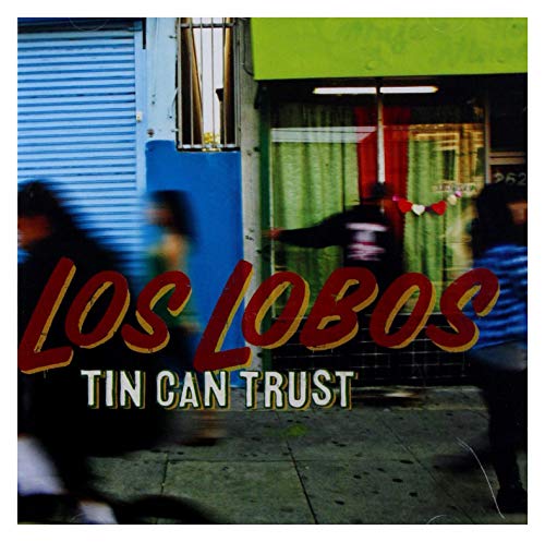 Tin Can Trust von LOS LOBOS