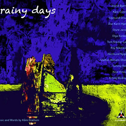 Rainy Days von LOSEN RECORDS