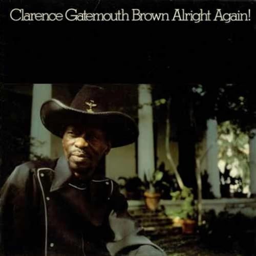 Alright Again! by Clarence "Gatemouth" Brown [LP] von LP Record
