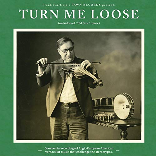 Turn Me Loose - Outsiders of "old time" [Vinyl LP] von LP