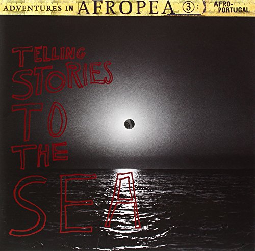 Adventures in Afropea 3: Telling Stories to the Sea [Vinyl LP] von LUAKA BOP