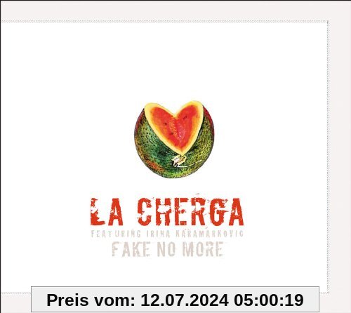 Fake No More von La Cherga