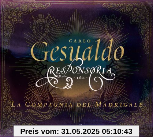 Gesualdo: Responsoria - Responsorien für die Karwoche (GA) von La Compagnia del Madrigale