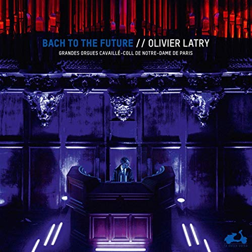 Bach to the Future (Notre-Dame Orgel) [Vinyl LP] von La Dolce V (Harmonia Mundi)