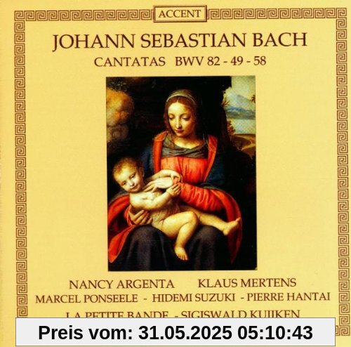 Bach: Kantaten BWV 82, 49, 58 Bach: Kantaten BWV 82, 49, 58 von La Petite Bande