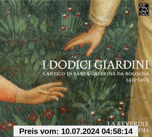 I Dodici Giardini - Lauden der Heiligen Katharina von Bologna von La Reverdie
