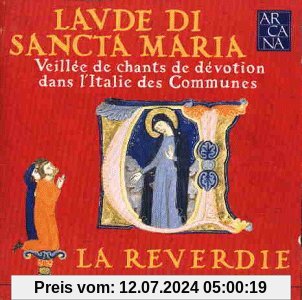 Laude di Sancta Maria von La Reverdie