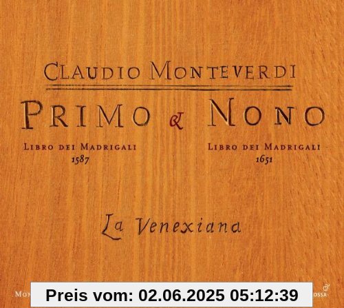 Claudio Monteverdi: 1. Madrigalbuch (1587) / 9. Madrigalbuch (1651) von La Venexiana