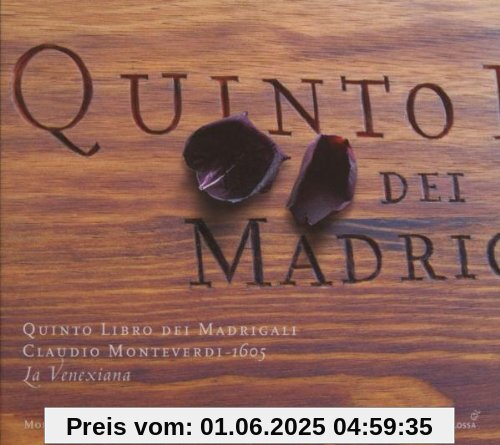 Claudio Monteverdi: 5. Madrigalbuch (1605) von La Venexiana