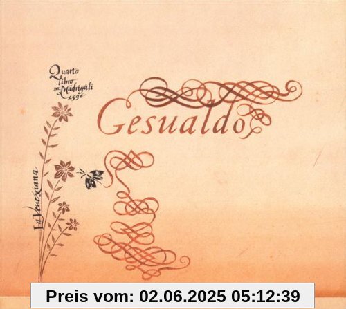 Gesualdo da Venosa: Quarto Libro di Madrigali (1596) von La Venexiana