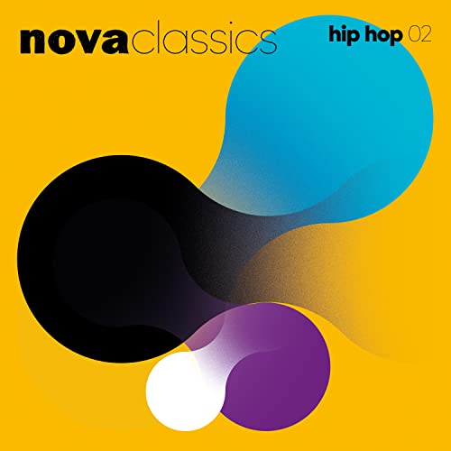 Nova Classics Hip Hop Vol 2 von Labels B Believe Recordi