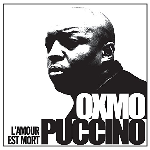 Oxmo Puccino - Lamour Est Mort von Labels B Believe Recordi