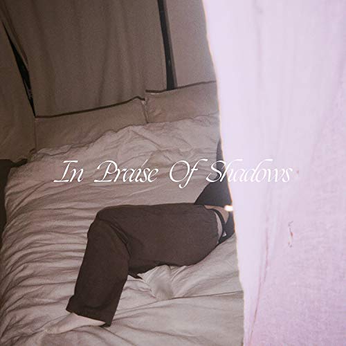 In Praise of Shadows In Praise of Shadows von BLUE FLOWERS MUSIC