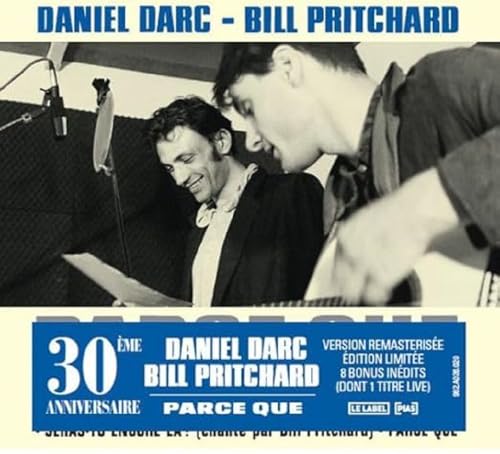 Daniel Darc & Bill Pritchard - Parce Que von Labels P (Pias) Le Label