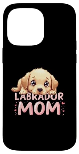 Labrador Mom Dog Lab Mama Süßer Welpe Hülle für iPhone 14 Pro Max Labrador Mom Dog Lab Mama Süßer Welpe Hülle für iPhone 14 Pro Max von Labrador Fun Designs