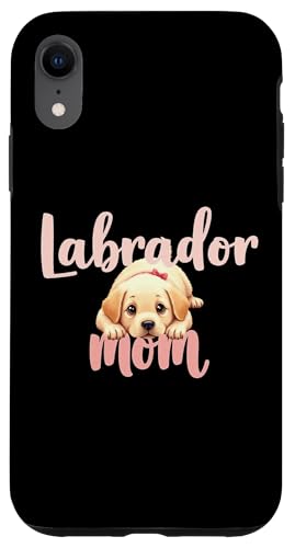 Labrador Mom Dog Lab Mama Süßer Welpe Hülle für iPhone XR Labrador Mom Dog Lab Mama Süßer Welpe Hülle für iPhone XR von Labrador Fun Designs
