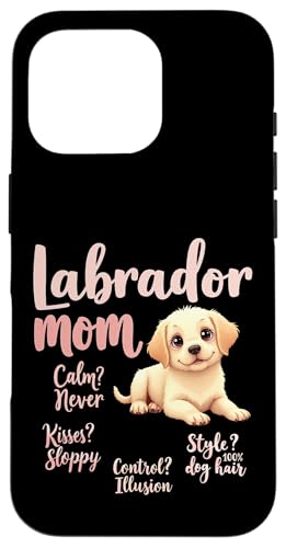 Lustiges Labrador-Zitat für Mütter, Humor Hülle für iPhone 16 Pro von Labrador Fun Designs