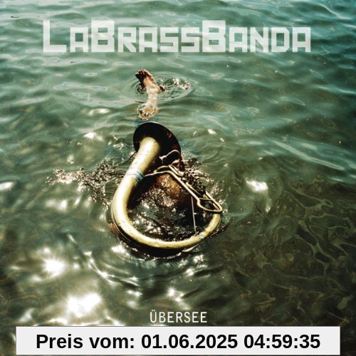 Übersee Übersee von Labrassbanda