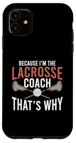 Lacrosse-Trainer Lacrosse Dad Hülle für iPhone 11 von Lacrosse Coach Gift for Coaches