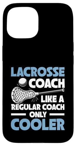 Lacrosse-Trainer Lacrosse Dad Hülle für iPhone 15 von Lacrosse Coach Gift for Coaches