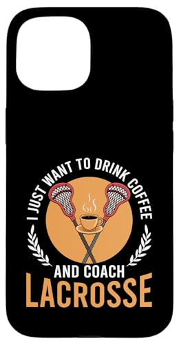 Lacrosse-Trainer Lacrosse Dad Hülle für iPhone 15 von Lacrosse Coach Gift for Coaches