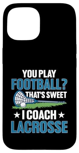 Lacrosse-Trainer Lacrosse Dad Hülle für iPhone 15 Lacrosse-Trainer Lacrosse Dad Hülle für iPhone 15 von Lacrosse Coach Gift for Coaches