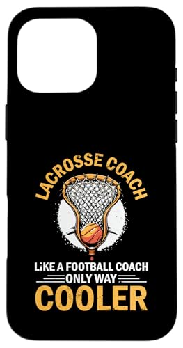 Lacrosse-Trainer Lacrosse Dad Hülle für iPhone 16 Pro Max von Lacrosse Coach Gift for Coaches