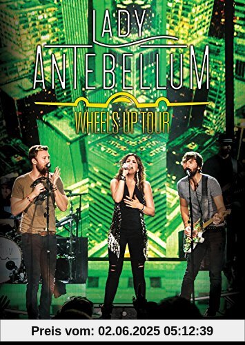 Lady Antebellum - Wheels Up Tour Lady Antebellum - Wheels Up Tour von Lady Antebellum