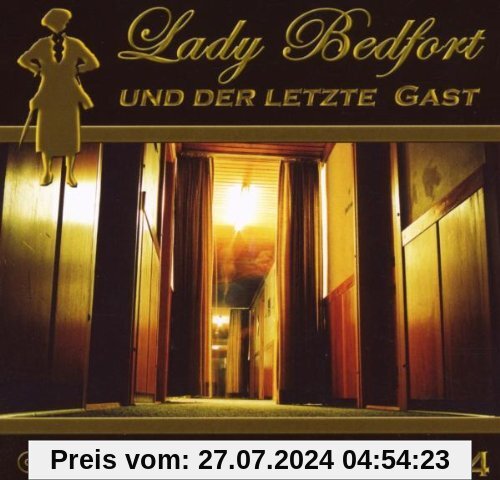 Lady Bedfort und der letzte Gast (04) von Lady Bedfort