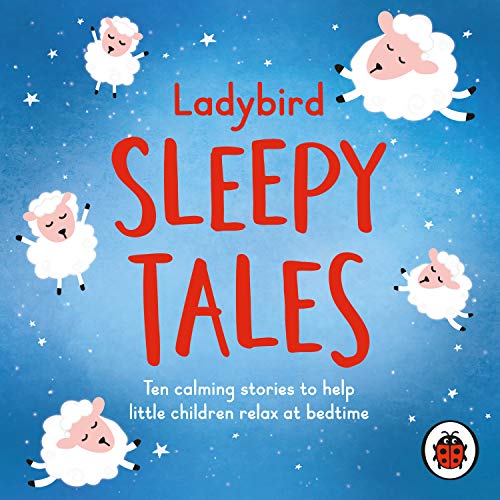 Ladybird Sleepy Tales: Ten calming stories to help little children relax at bedtime (Sleep Series, 1) von Ladybird