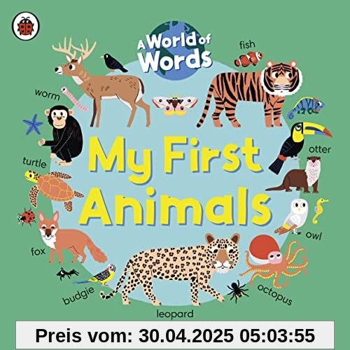 My First Animals: A World of Words von Ladybird