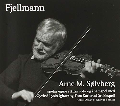 Arne M. Solvberg - Fjelmann von Laerdal