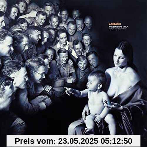 Wir Sind Das Volk - Ein Musical Aus Deutschland Wir Sind Das Volk - Ein Musical Aus Deutschland von Laibach