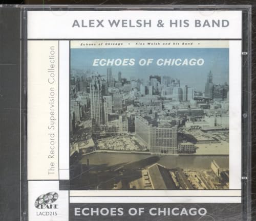 Alex Welsh & His Band - Echoes Of Chicago von Lake