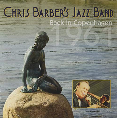 Chris Barber Jazzband - Back In Copenhagen, 1961 von Lake