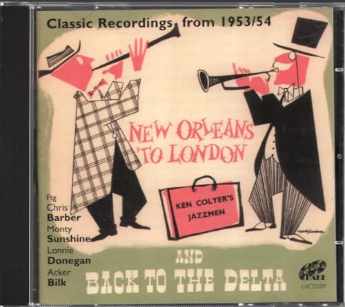 Ken Colyer's Jazzmen - New Orleans To London And Back To T von Lake