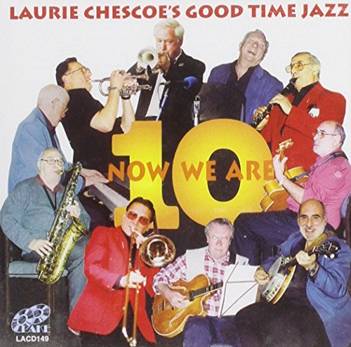 Laurie Chescoe's Good Time Jazz - Now We Are 10 von Lake