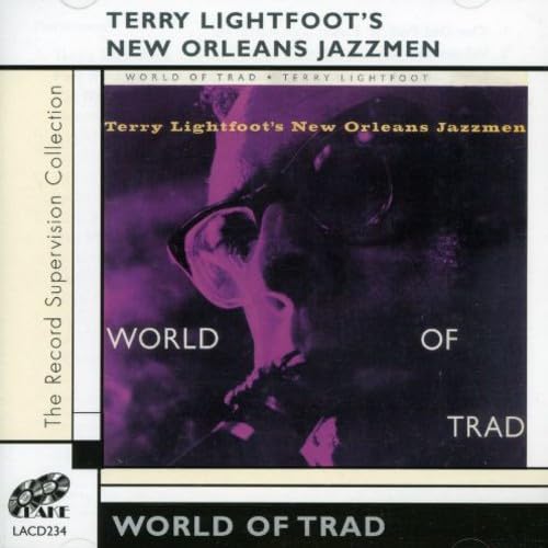 Terry Lightfoot's New Orleans Jazzm - World Of Trad von Lake