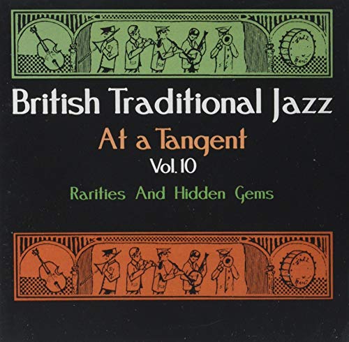 Various - British Traditional Jazz At A Tangent Vol. 10. Rar von Lake