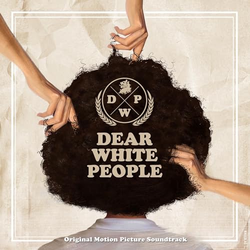 Dear White People (Original Soundtrack) von Lakeshore Records