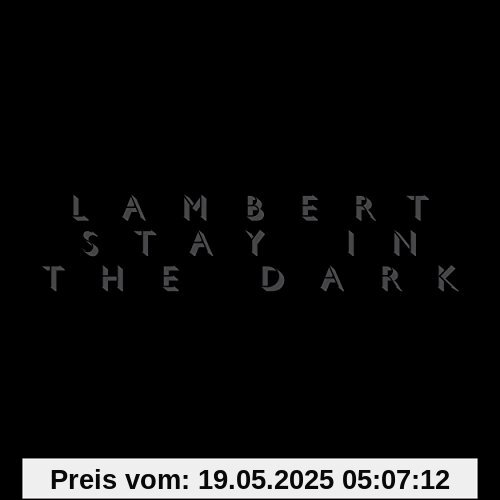 Stay In The Dark Stay In The Dark von Lambert