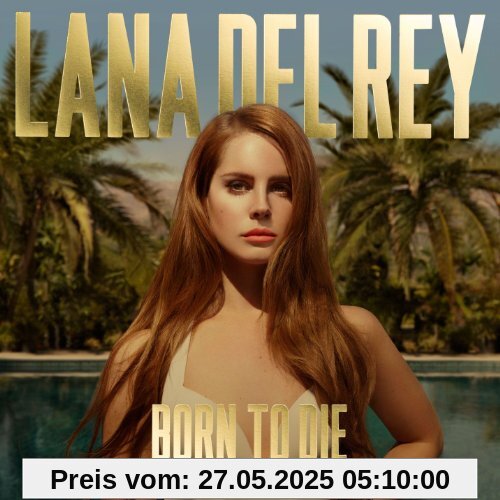 Born To Die - The Paradise Edition von Lana Del Rey