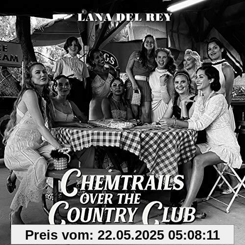Chemtrails Over The Country Club von Lana Del Rey
