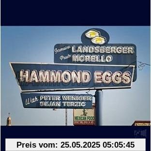 Hammond Eggs Hammond Eggs von Landsberger, Jermaine & Morello, Paulo