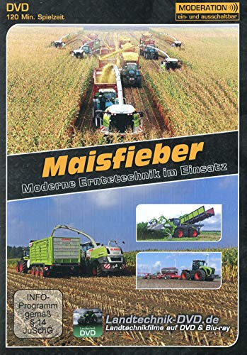 Maisfieber - Moderne Erntetechnik im Einsatz Maisfieber - Moderne Erntetechnik im Einsatz von Landtechnik Media