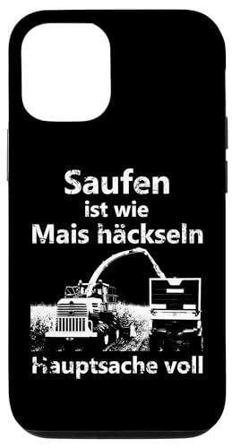 Hülle für iPhone 14 Saufen ist wie Mais häckseln Hauptsache voll von Landwirt T-Shirts und Bekleidung Bauer nordishland