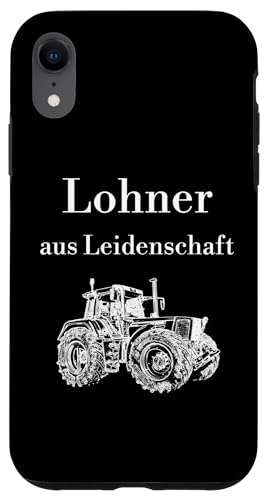 Hülle für iPhone XR Lohner Trecker Traktor Schlepper Lohnunternehmer Oberlohner von Landwirt T-Shirts und Bekleidung Bauer nordishland