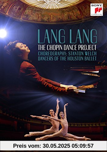 Lang Lang - The Chopin Dance Project Lang Lang - The Chopin Dance Project von Lang Lang