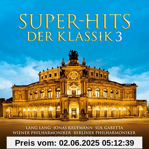 Super-Hits der Klassik 3 Super-Hits der Klassik 3 von Lang Lang