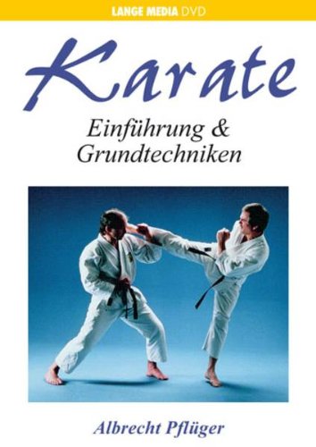 Karate - Einführung und Grundtechniken Karate - Einführung und Grundtechniken von Lange Media